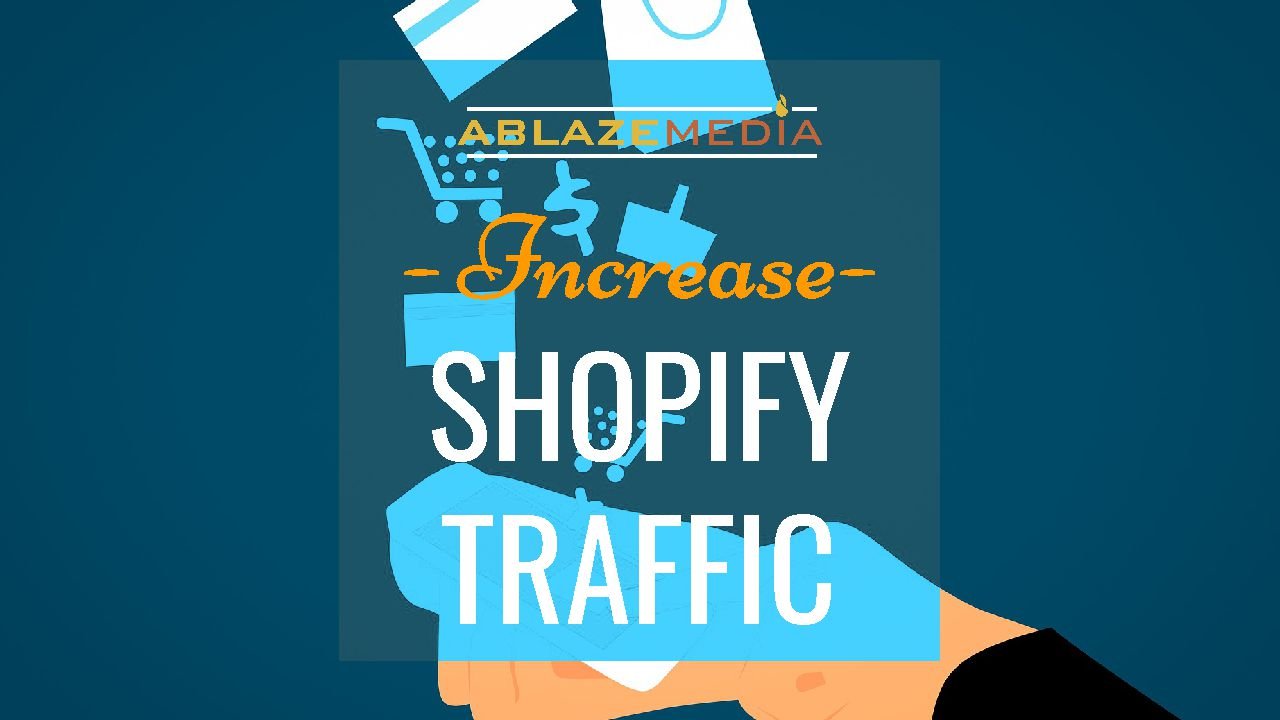 Increase Shopify Traffic