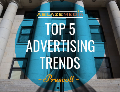 Top 5 Trends in Design and Advertising for Prescott Arizona for 2022