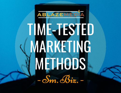 Time Tested Marketing Methods That Still Work for Small Businesses